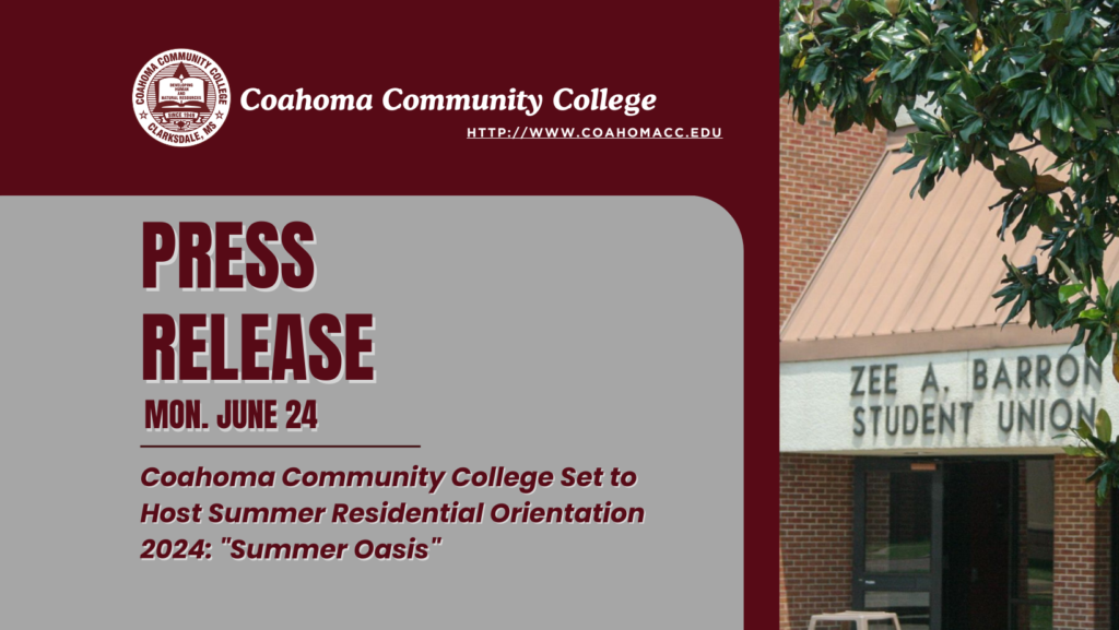 Coahoma Community College Set to Host Summer Residential Orientation 2024: “Summer Oasis”