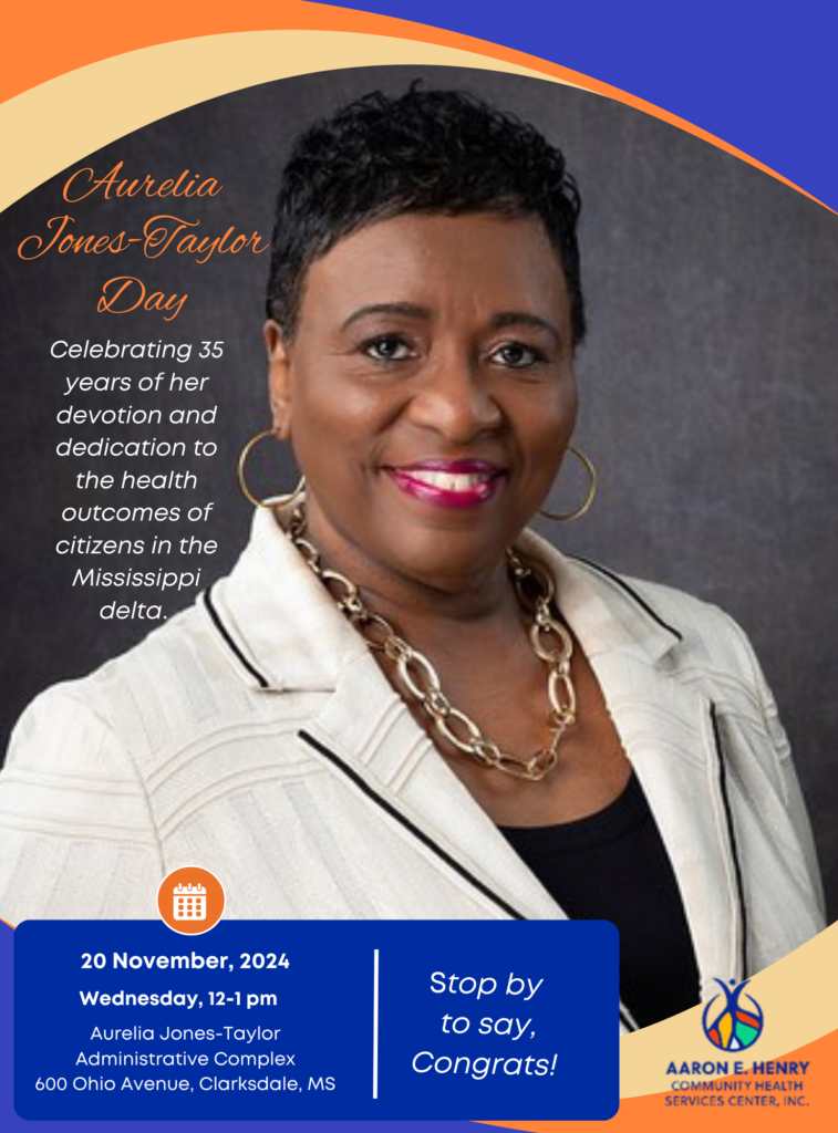 Aaron E. Henry Community Health Services Center, CEO’s 3rd Annual Aurelia Jones-Taylor Day
