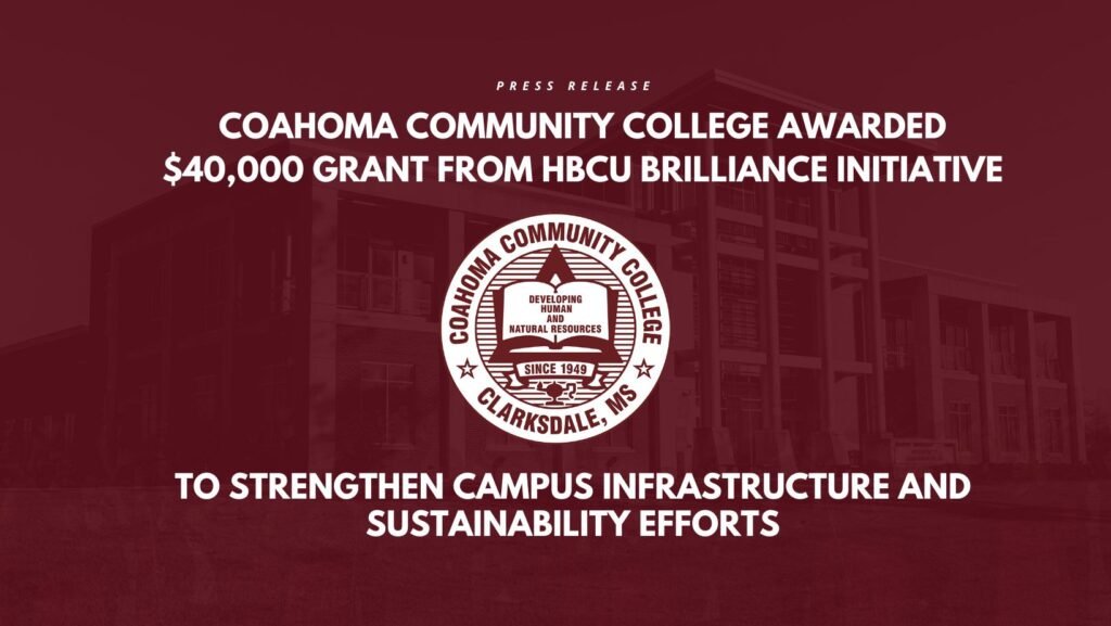 Coahoma Community College Awarded $40,000 Grant from HBCU Brilliance Initiative to Strengthen Campus Infrastructure and Sustainability Efforts