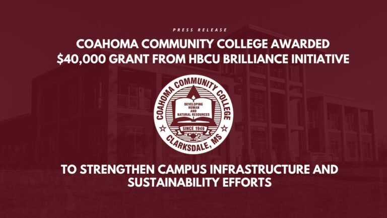 Coahoma Community College Awarded $40,000 Grant from HBCU Brilliance Initiative to Strengthen Campus Infrastructure and Sustainability Efforts