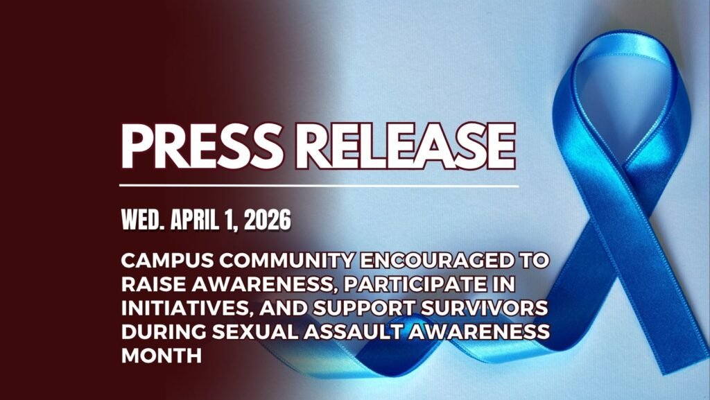 Campus Community Encouraged to Raise Awareness, Participate in Initiatives, and Support Survivors During Sexual Assault Awareness Month